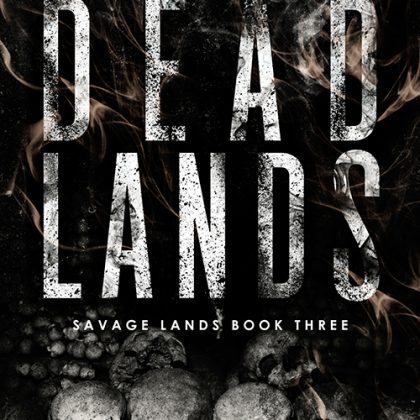 Dead Lands Ebook (Savage Lands Series, #3)