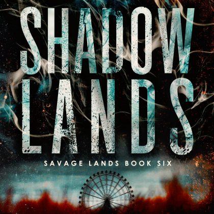 Shadow Lands Ebook (Savage Lands Series, #6)
